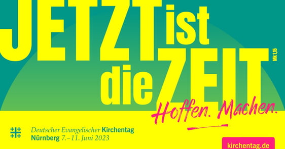 DEKT 2023 Kirchentag in Nürnberg